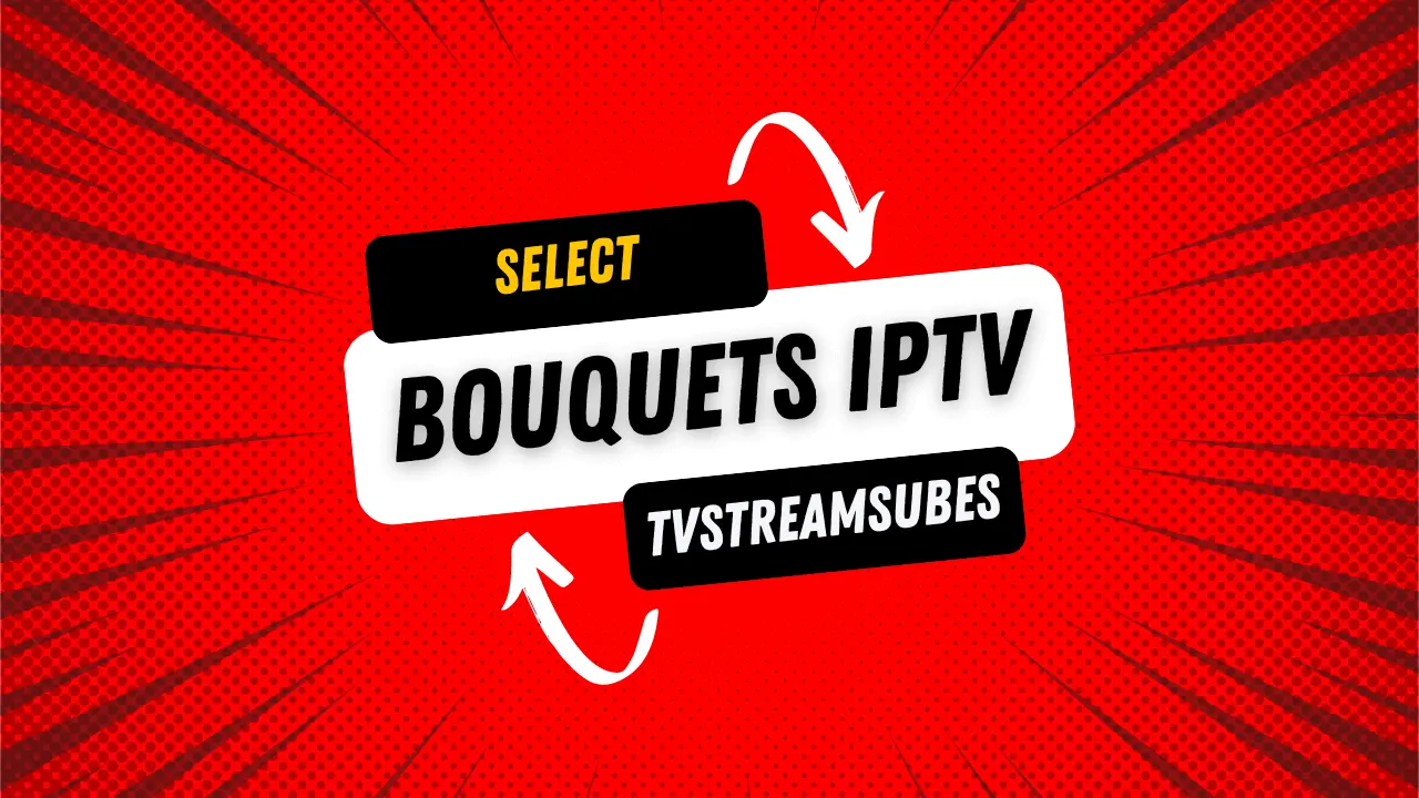 Blog 15 Select Bouquets IPTV